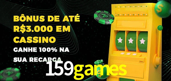 159games melhor bônus de depósito